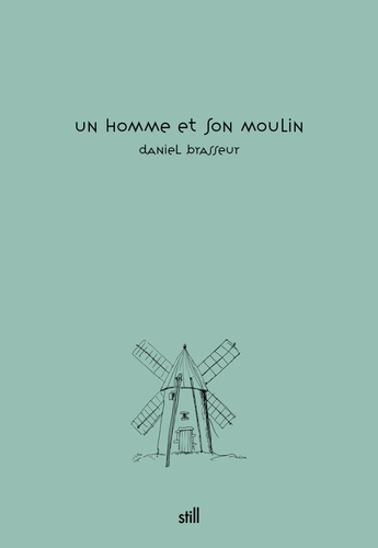 brasseur-daniel-un-homme-et-son-moulin_0