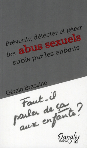 brassine-gerald-prevenir-detecter-et-gerer-les-abus-sexuels-subis-par-les-enfants_0