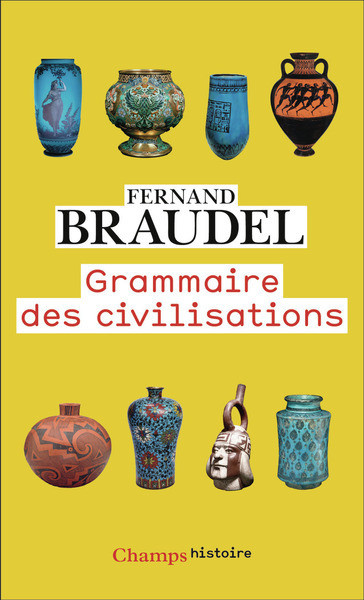 braudel-fernand-grammaire-des-civilisations_0