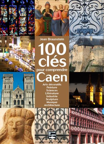 braunstein-jean-100-cles-pour-comprendre-caen_0