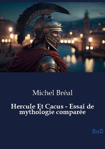 breal-michel-hercule-et-cacus-essai-de-mythologie-com_0