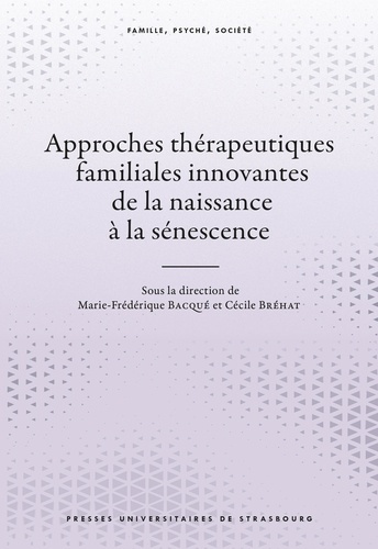 brehat-cecile-bacque-marie-frederique-alexopou-approches-therapeutiques-familiales-innovantes-de-la-naissance-a-la-senescence_0