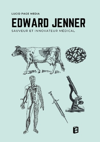 bremond-paul-edward-jenner-sauveur-et-innovateur-medical_0