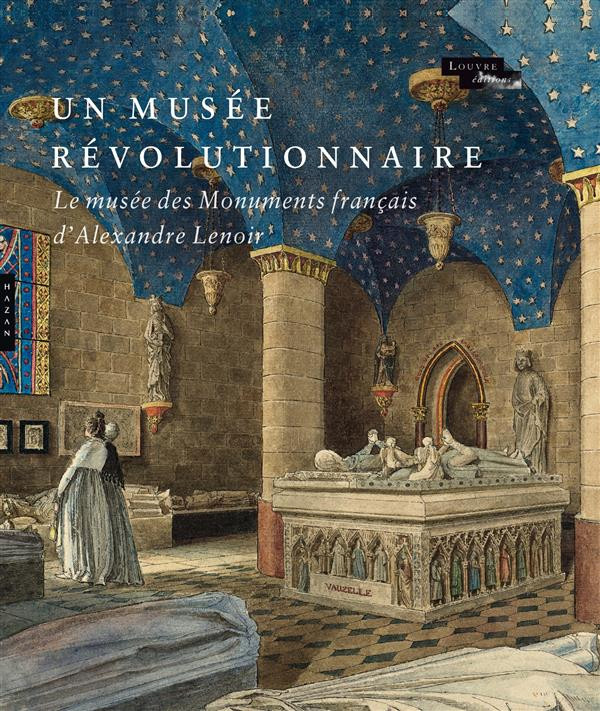 bresc-bautier-genevieve-3b-chancel-bardelot-beatric-le-musee-revolutionnaire-le-musee-des-monuments-francais-d-alexandre-lenoir_0