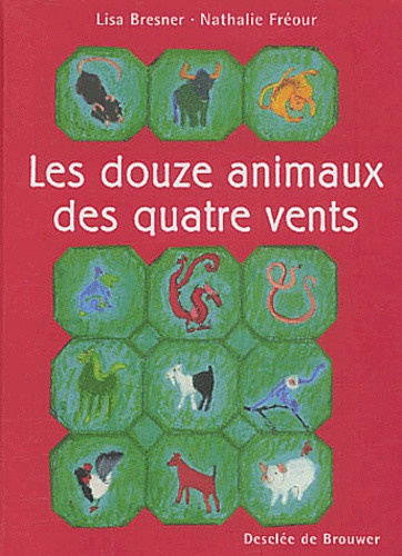 bresner-freour-les-douze-animaux-des-quatre-vents_0