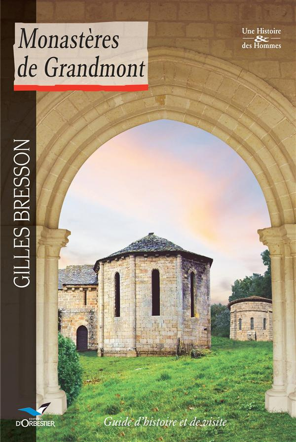 bresson-gilles-monasteres-de-grandmont-guide-d-histoire-et-de-visite-edition-revue-et-augmentee_0