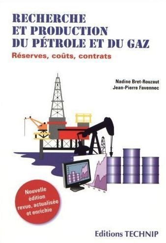 bret-rouzaut-nadine-3b-favennec-jean-pierre-recherche-et-protection-du-petrole-et-du-gaz-reserves-couts-contrats-2e-edition_0