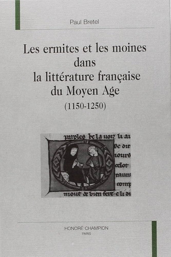 bretel-paul-les-ermites-et-les-moines-dans-la-litterature-francaise-du-moyen-age-1150-1250_0