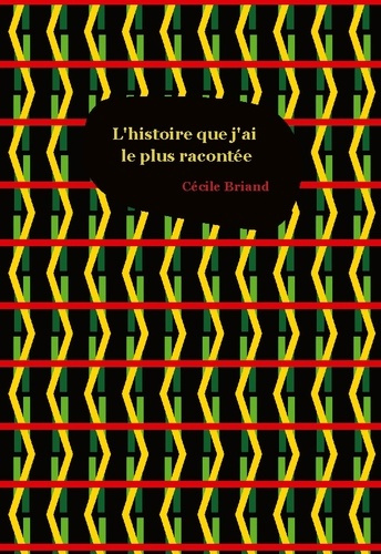 briand-cecile-histoire-que-j-ai-plus-racontee_0