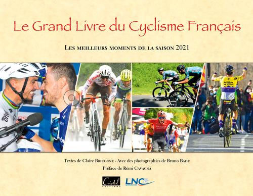 bricogne-claire-3b-bade-bruno-3b-montulet-henri-3b-ca-le-grand-livre-du-cyclisme-francais-les-meilleurs-moments-de-la-saison-2021_0
