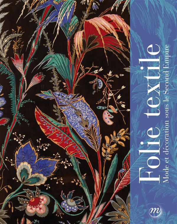 bringel-anne-rose-collectif-folie-textile-mode-et-decoration-sous-le-second-empire_0