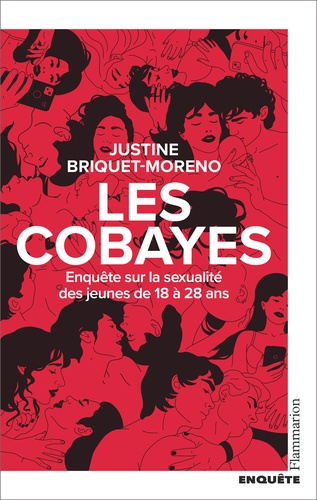 briquet-moreno-justine-les-cobayes-enquete-sur-la-sexualite-des-18-28-ans_0