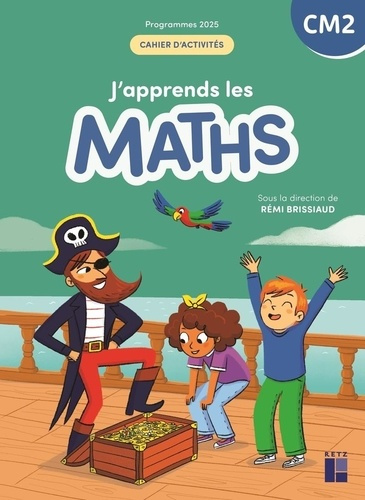 brissiaud-remi-clerc-pierre-lelievre-francois-j-apprends-les-maths-cm2-cahier-d-activites-programmes-2025_0