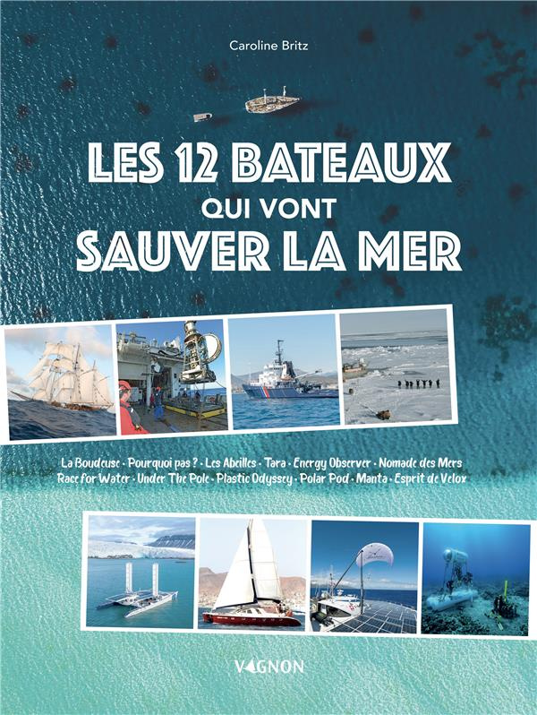 britz-caroline-les-12-bateaux-qui-vont-sauver-la-mer-la-boudeuse-pourquoi-pas-les-abeilles-tara-energy-obser_0