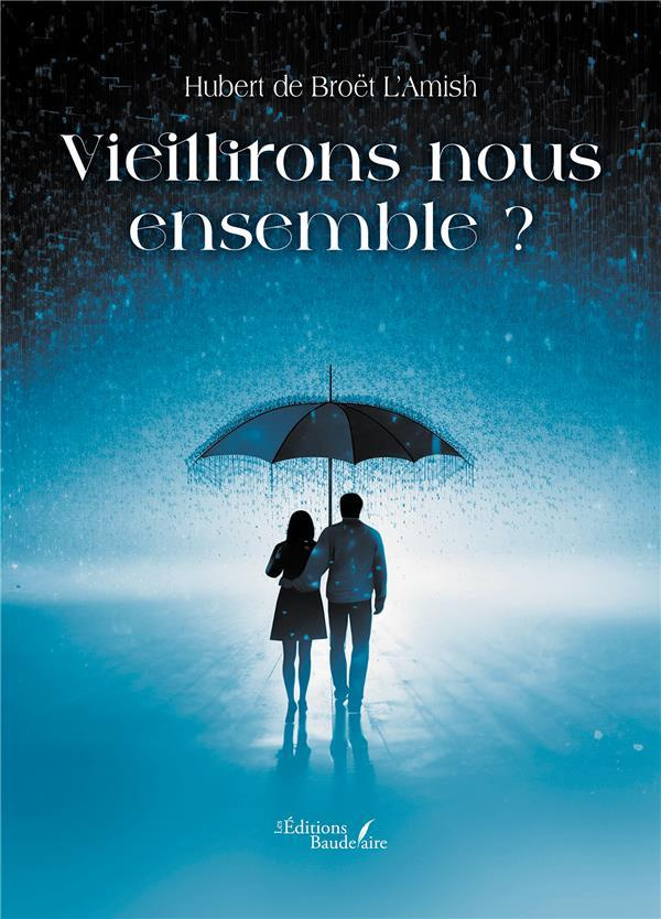 broet-l-amish-hubert-de-vieillirons-nous-ensemble_0