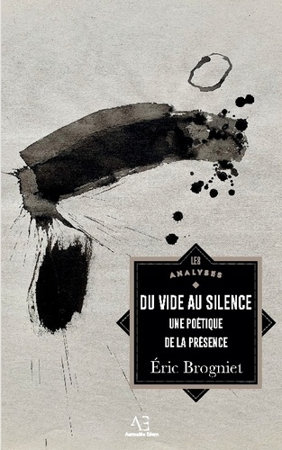 brogniet-eric-du-vide-au-silence-pour-une-poetique-de-la-presen_0