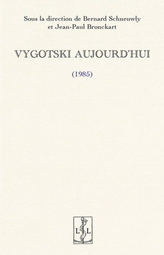bronckart-jean-paul-vygotski-aujourd-hui-1985_0