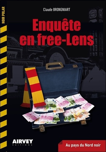 brongniart-claude-enquete-en-free-lens-au-pays-du-nord-noir_0