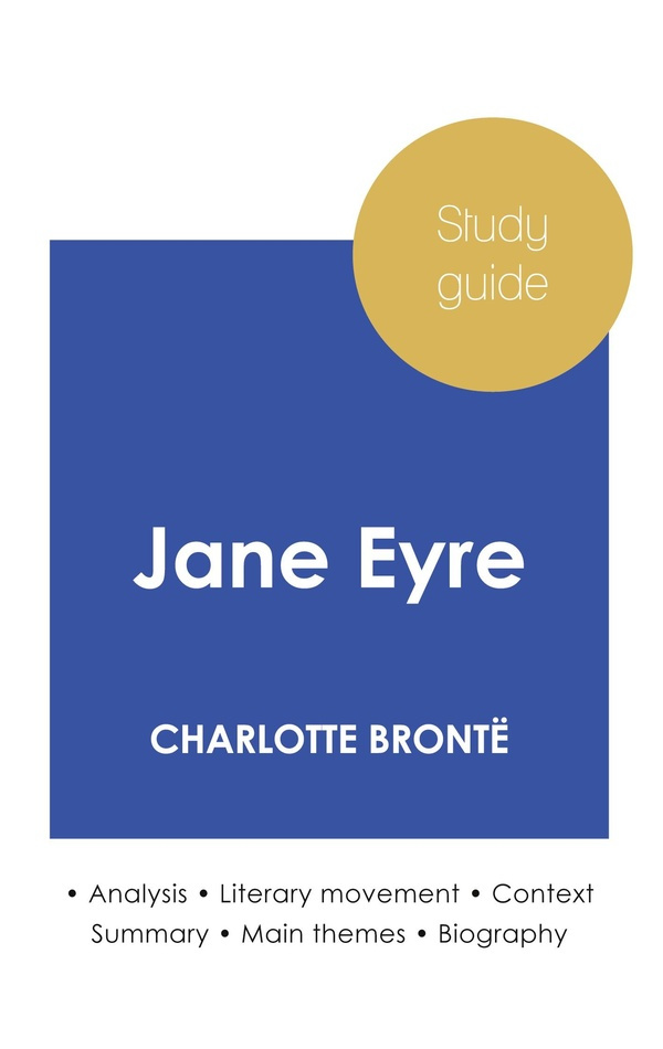 bronte-charlotte-study-guide-jane-eyre-by-charlotte-bronte-in-depth-literary-analysis-and-complete-summary_0