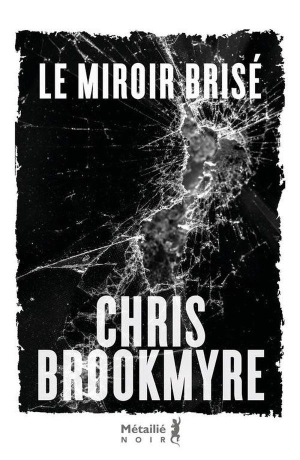 brookmyre-chris-miroir-brise_0