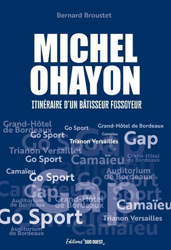 broustet-bernard-michel-ohayon-itineraire-d-un-batisseur-fossoyeur-go-sport-camaieu-gap_0