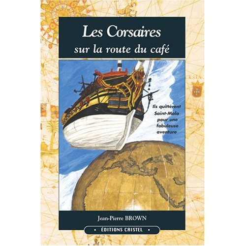 brown-jean-pierre-les-corsaires-sur-la-route-du-cafe_0