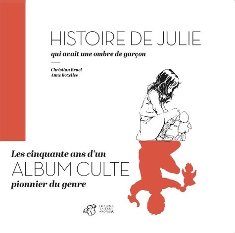 bruel-christian-bozellec-anne-histoire-de-julie-qui-avait-une-ombre-de-garcon_0