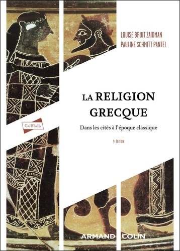 bruit-zaidman-louise-schmitt-pantel-pauline-la-religion-grecque-5e-ed-dans-les-cites-a-l-epoque-classique_0