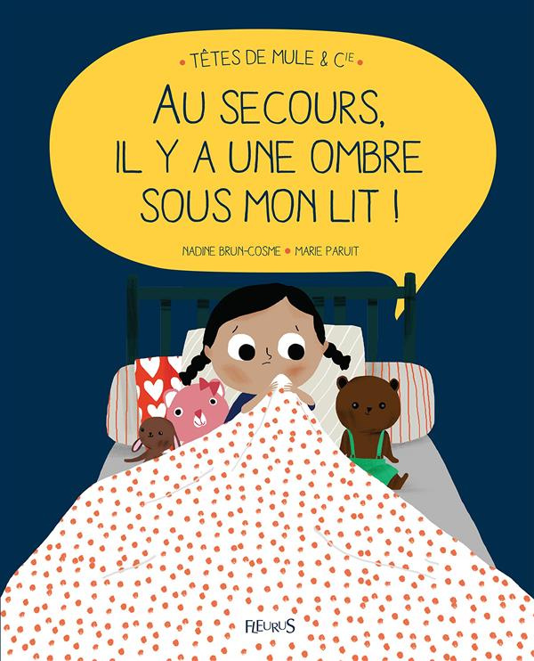 brun-cosme-nadine-3bparuit-marie-au-secours-il-y-a-une-ombre-sous-mon-lit_0