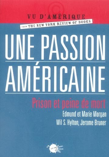 bruner-jerome-3b-morgan-edmund-3b-morgan-marie-3b-hyl-une-passion-americaine-prison-et-peine-de-mort_0