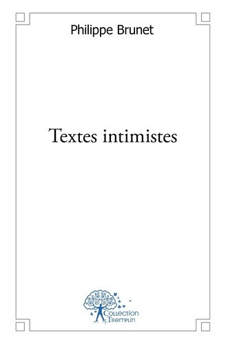 brunet-philippe-textes-intimistes_0