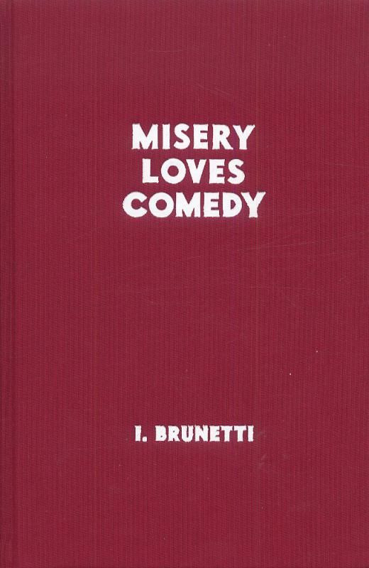 brunetti-ivan-schmidt-jerome-misery-loves-comedy_0