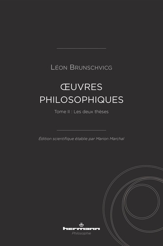 brunschvicg-leon-marchal-marion-oeuvres-philosophiques-de-leon-brunschvicg-t-ii-tome-ii-les-deux-theses_0