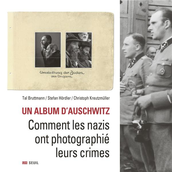bruttmann-3b-hordler-3b-kreutzmuller-un-album-d-auschwitz-comment-les-nazis-ont-photographie-leurs-crimes_0