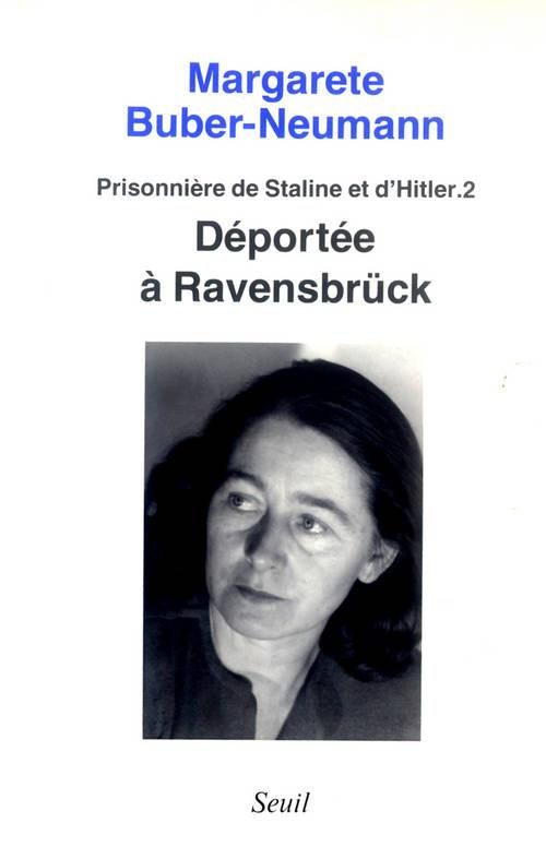 buber-neumann-margarete-prisonniere-de-staline-et-d-hitler-tome-2-deportee-a-ravensbruck_0