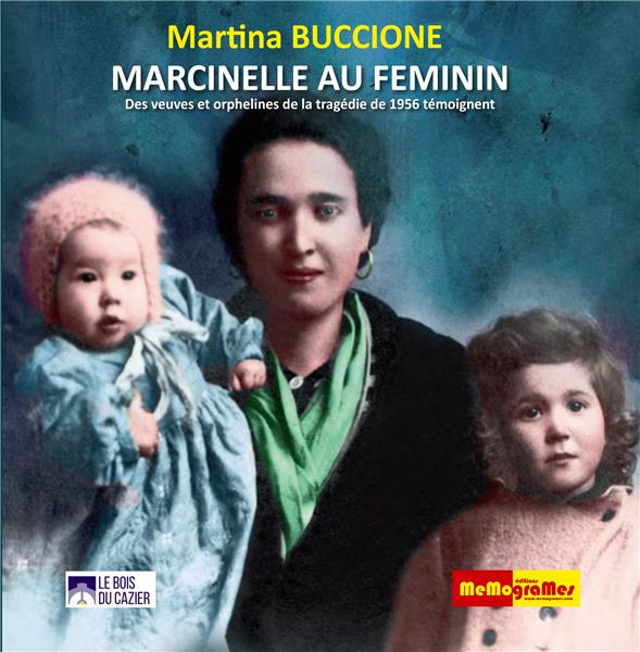 buccione-martina-marcinelle-au-feminin-des-veuves-et-orphelines-de-la-tragedie-de-1956-temoignent_0