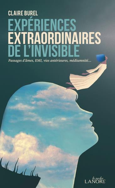 burel-claire-experiences-extraordinaires-de-l-invisible-passages-d-ames-e-m-i-vies-anterieures-mediumnite_0