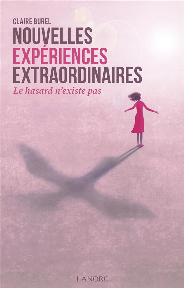 burel-claire-nouvelles-experiences-extraordinaires-le-hasard-n-existe-pas_0