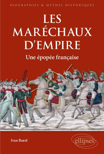 burel-ivan-les-marechaux-d-empire-une-epopee-francaise_0