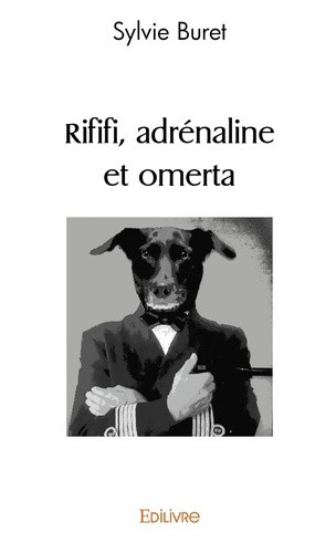 buret-sylvie-rififi-adrenaline-et-omerta_0