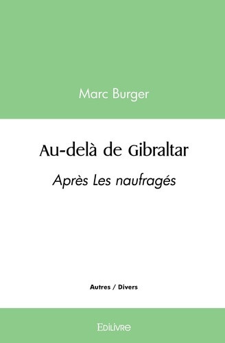 burger-marc-au-dela-de-gibraltar-apres-les-naufrages_0