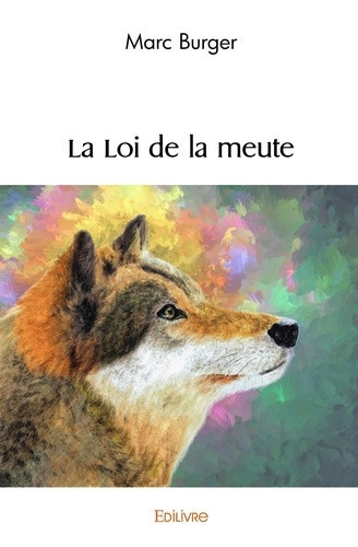 burger-marc-la-loi-de-la-meute_0