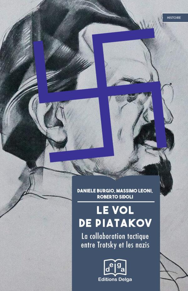 burgio-3bleoni-3bsidoli-le-vol-de-piatakov-la-collaboration-tactique-entre-trotsky-et-les-nazis_0