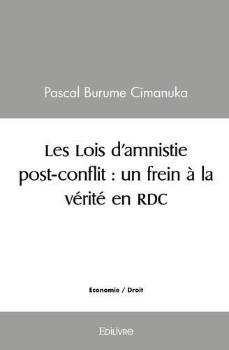 burume-cimanuka-pascal-les-lois-d-amnistie-post-conflit-un-frein-a-la-verite-en-rdc_0
