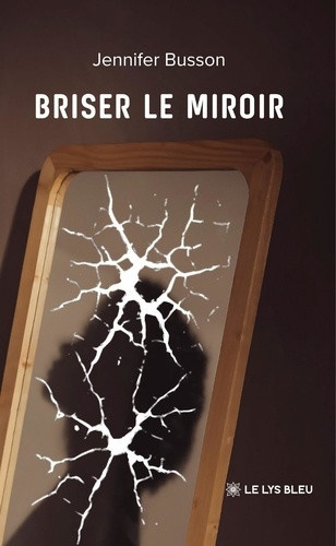 busson-jennifer-briser-le-miroir_0