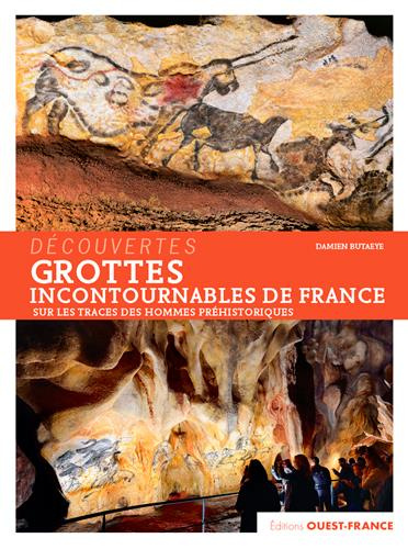 butaeye-damien-grottes-incontournables-de-france-sur-les-traces-des-hommes-prehistoriques_0
