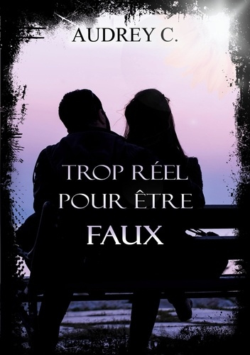 c-audrey-trop-reel-pour-etre-faux_0