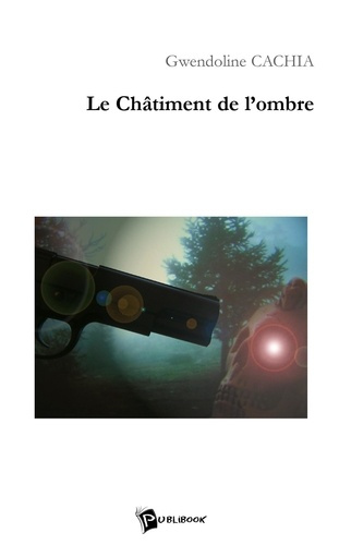 cachia-gwendoline-le-chatiment-de-l-ombre_0