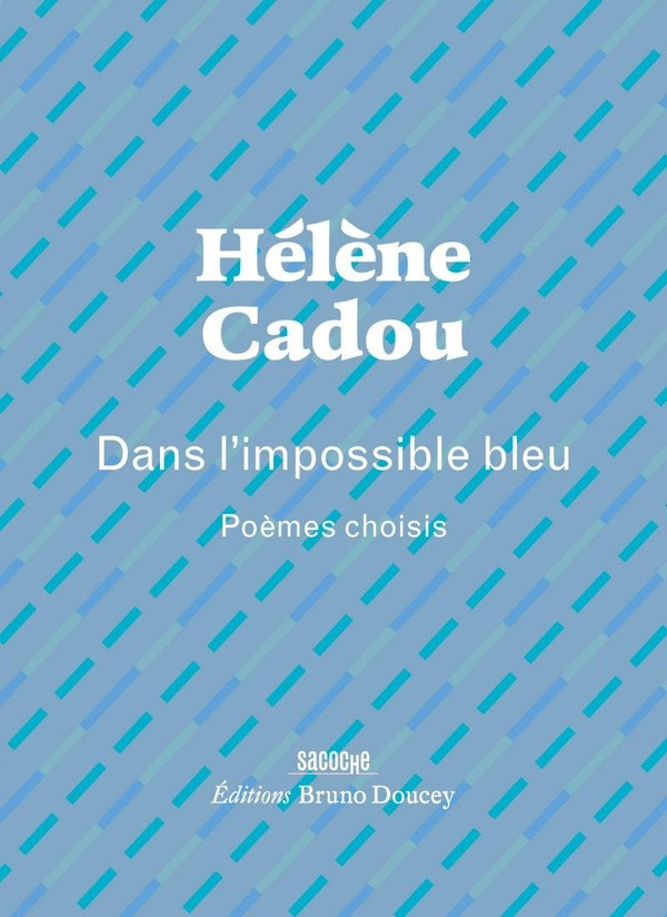 cadou-helene-reysset-karine-dans-l-impossible-bleu-poemes-choisis_0