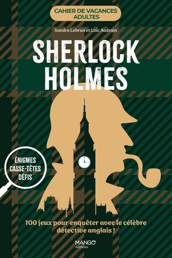 cahier-de-vacances-adultes-sherlock-holmes-100-jeux-pour-enqueter-avec-le-celebre-detective-anglais_0